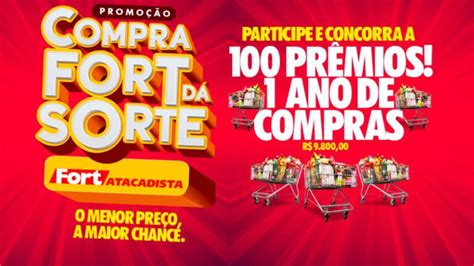 Promoção Fort Atacadista 2023 Carrinho Cheio: 100 prêmios de。